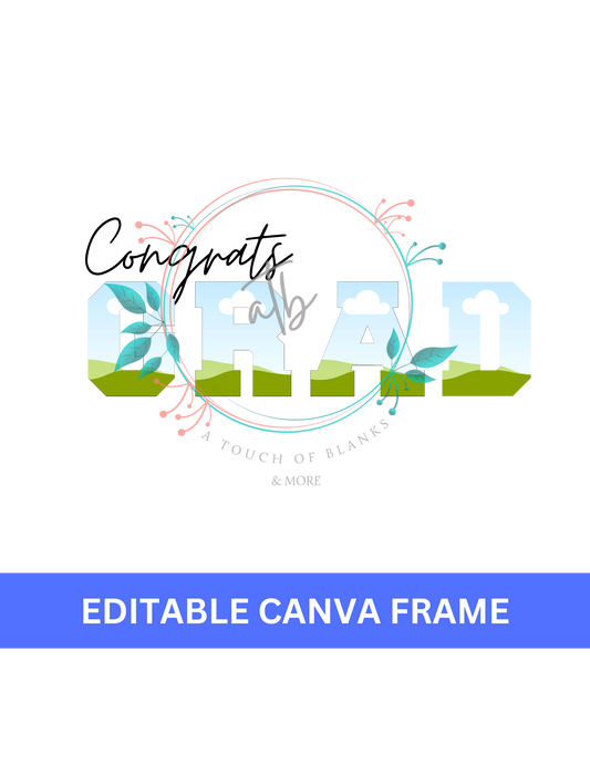 Congrats Grad Canva Frame (Digital Download)